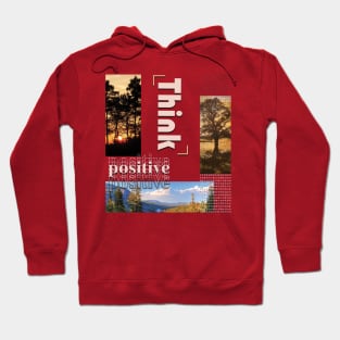 Think positive Hoodie